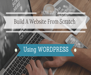 How To Build A Website From Scratch