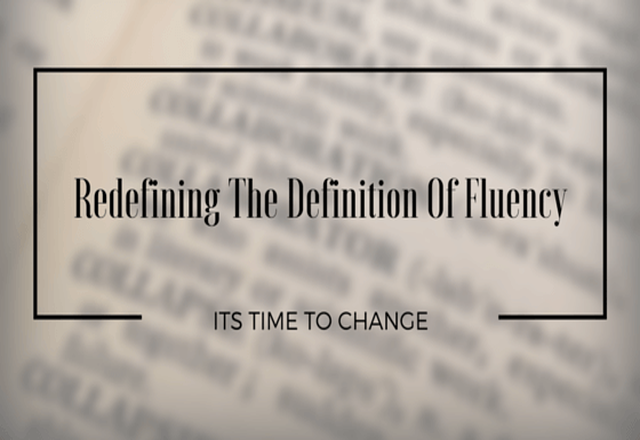 Redefining The Definition Of Fluency