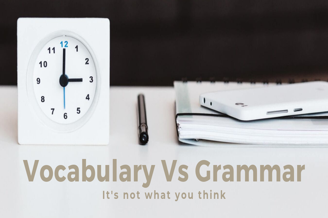 You are currently viewing Vocabulary Vs Grammar: It’s Not What You Think