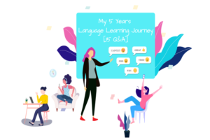 Read more about the article My 5 Years Language Learning Journey [15 Q&A]