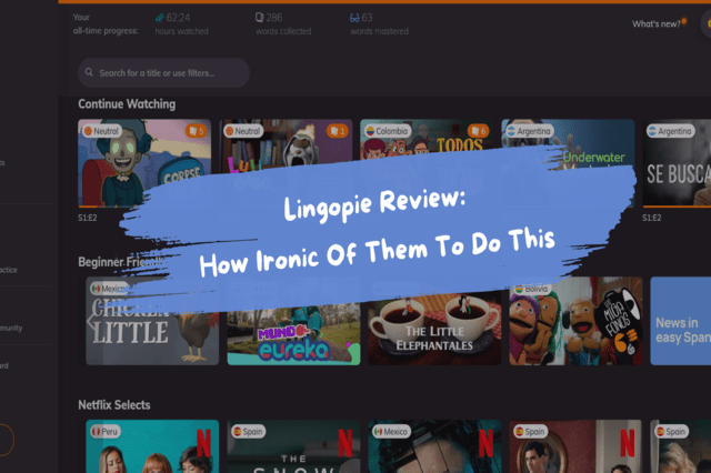 Lingopie Review How Ironic Of Them To Do This